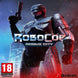Robocop Rogue City